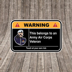 Army Air Corps Veteran Warning Funny Vinyl Sticker 100mm wide redplume