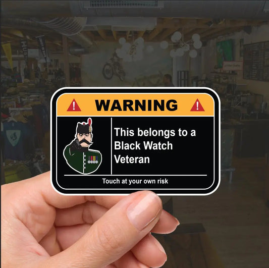 Black Watch Veteran Warning Funny Vinyl Sticker 100mm wide redplume