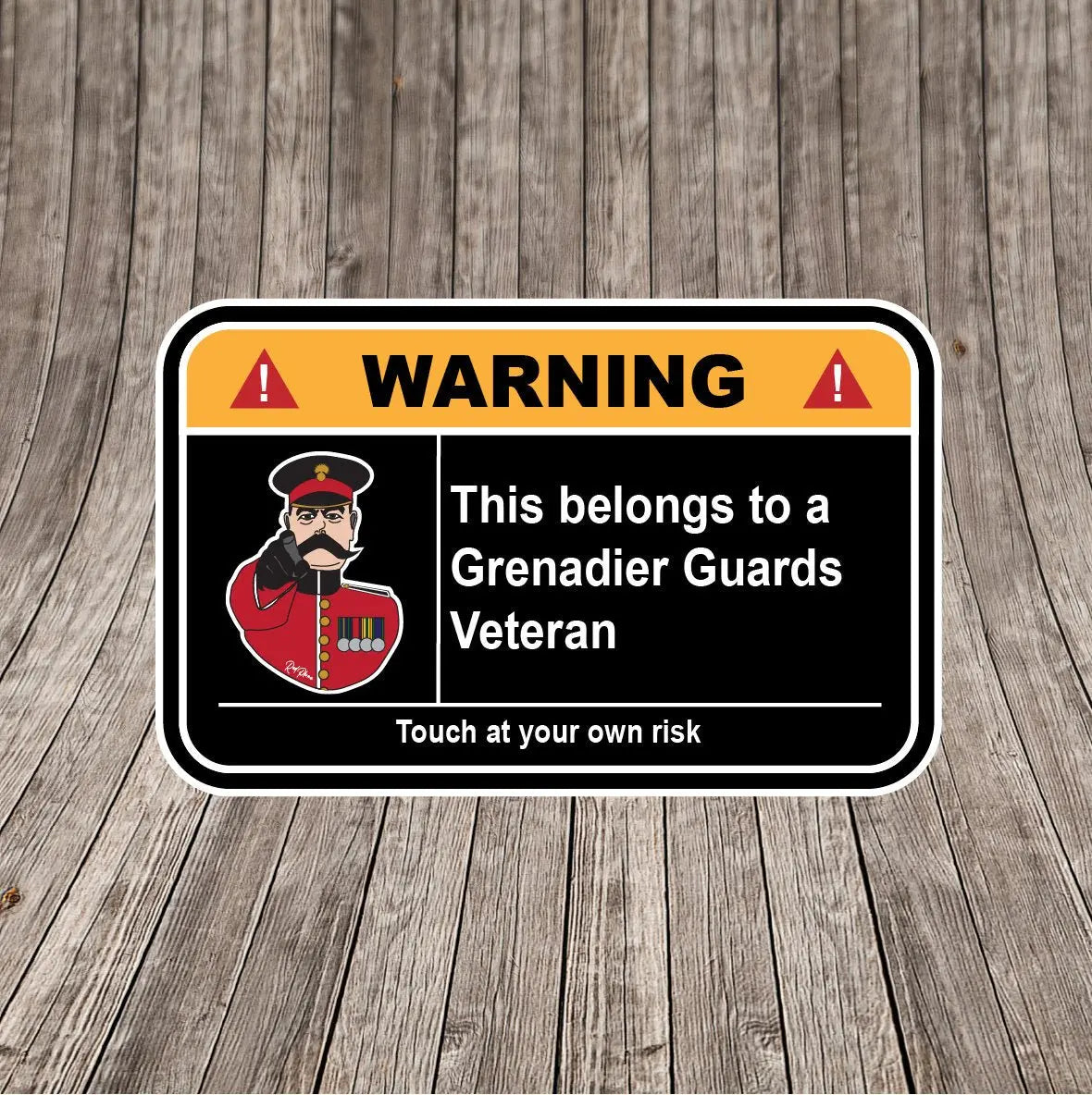 Grenadier Guards Veteran Warning Funny Vinyl Sticker 100mm wide redplume