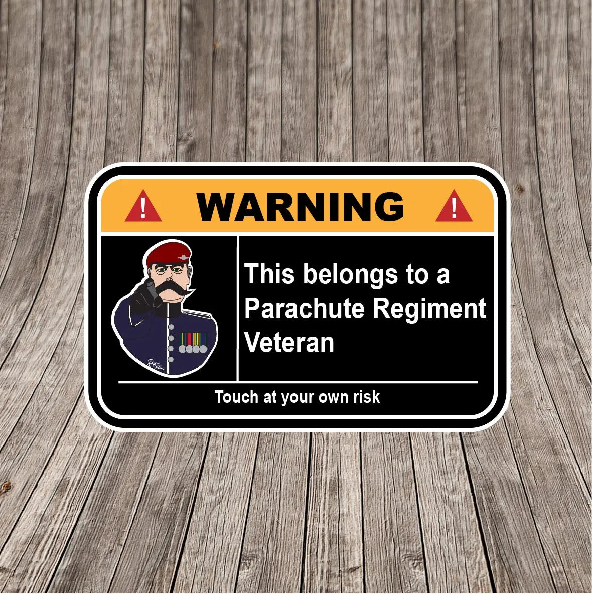 Parachute Regiment Veteran Warning Funny Vinyl Sticker 100mm wide redplume