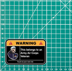 Army Air Corps Veteran Warning Funny Vinyl Sticker 100mm wide redplume