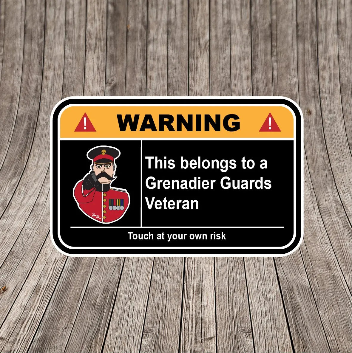 Grenadier Guards Veteran Warning Funny Vinyl Sticker 100mm wide redplume