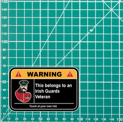 Irish Guards Veteran Warning Funny Vinyl Sticker 100mm wide redplume