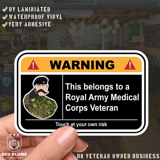 Royal Army Medical Corps Veteran Warning Funny Vinyl Sticker (100mm wide) - Red Plume