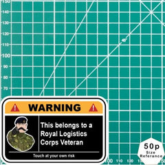 Royal Logistics Corps Warning Funny Vinyl Sticker 100mm wide redplume