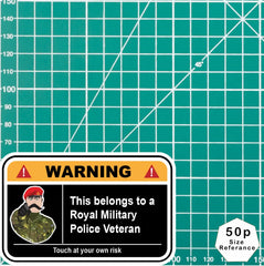 Royal Military Police Veteran Warning Funny Vinyl Sticker 100mm wide redplume